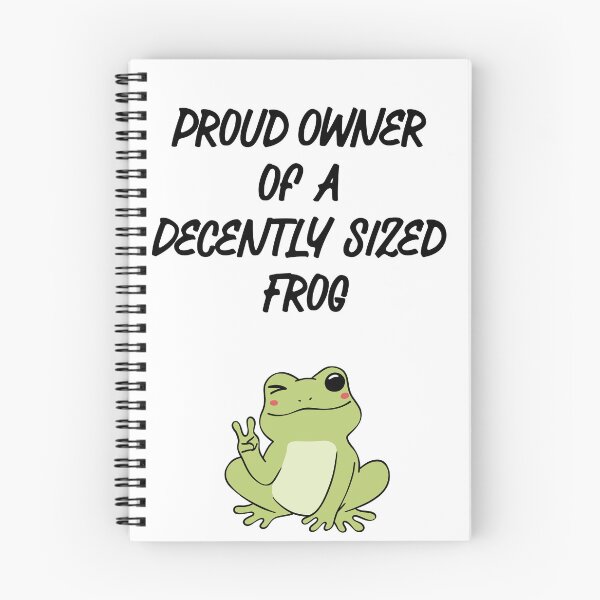 Item preview, Proud Owner of a Decently Sized Frog designed and sold by seacucumber.
