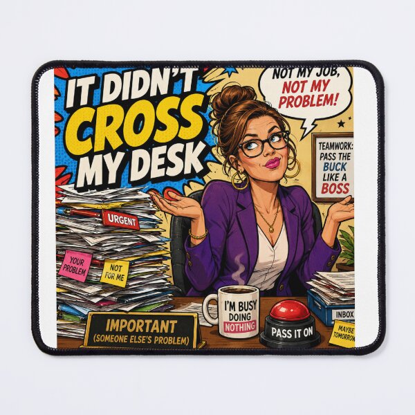Item preview, Female It Didn't Cross My Desk designed and sold by AllThatIsWelsh.