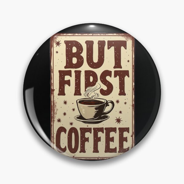 Item preview, But First Coffee designed and sold by halibutgoatramb.