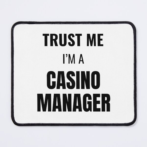 Item preview, Trust Me I'm a Casino Manager (Black) designed and sold by ShipCrewNation.
