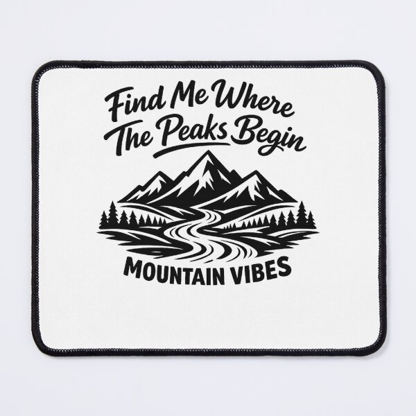 Item preview, Find Me Where The Peaks Begin Mountain Vibes designed and sold by DPBTees70.