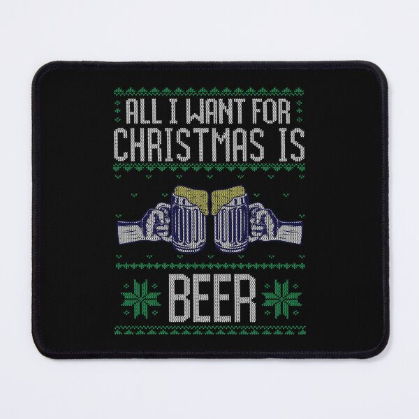 Item preview, All I Want For Christmas Is Beer Ugly Funny Beer Lover designed and sold by clickbongski.