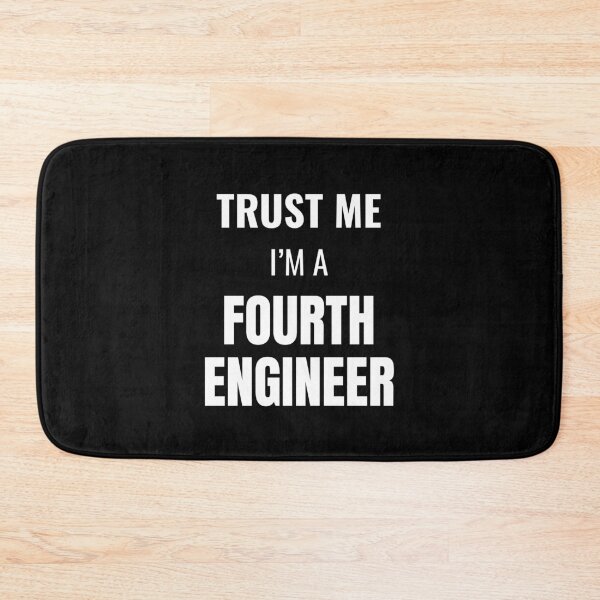 Item preview, Trust Me I'm a Fourth Engineer (White) designed and sold by ShipCrewNation.
