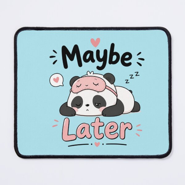 Item preview, Maybe Later Cute Panda | Lazy Kawaii Quote | Funny Introvert Aesthetic Sticker designed and sold by Sanika arts .