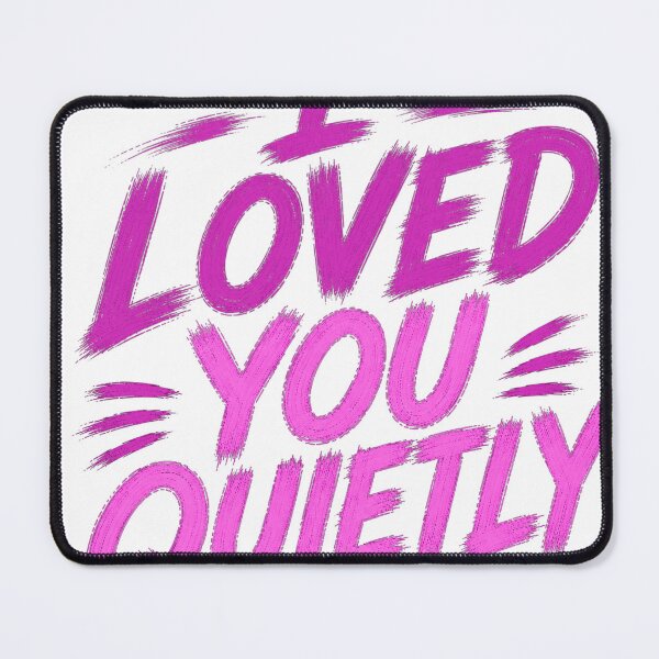 Item preview, I Loved You Quietly – Emotional Typography Quote T-Shirt | Heartbreak Design designed and sold by Saraisha Studio.