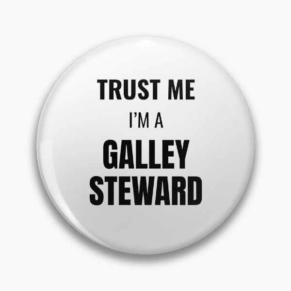 Item preview, Trust Me I'm a Galley Steward (Black) designed and sold by ShipCrewNation.