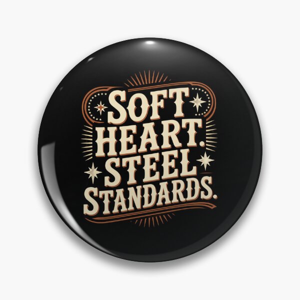 Item preview, Soft Heart Steel Standards. Western Vintage Typography. Inspirational Quote. Retro Motivational Aesthetic Design designed and sold by Aarvya Fashion Club ( A.F.C ).