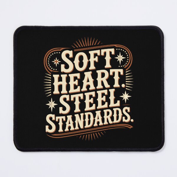 Item preview, Soft Heart Steel Standards. Western Vintage Typography. Inspirational Quote. Retro Motivational Aesthetic Design designed and sold by Aarvya Fashion Club ( A.F.C ).