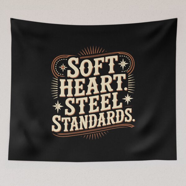Item preview, Soft Heart Steel Standards. Western Vintage Typography. Inspirational Quote. Retro Motivational Aesthetic Design designed and sold by Aarvya Fashion Club ( A.F.C ).
