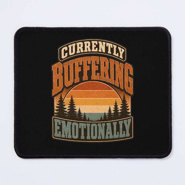 Item preview, Currently Buffering Emotionally designed and sold by Waldero.