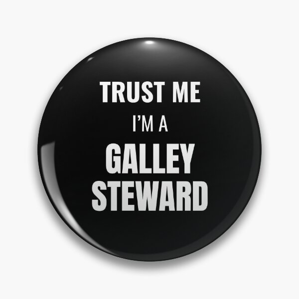 Item preview, Trust Me I'm a Galley Steward (White) designed and sold by ShipCrewNation.