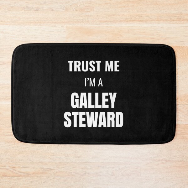 Item preview, Trust Me I'm a Galley Steward (White) designed and sold by ShipCrewNation.
