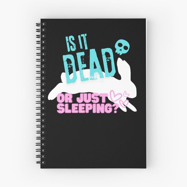 Item preview, Is it dead or just sleeping designed and sold by Welldoh.
