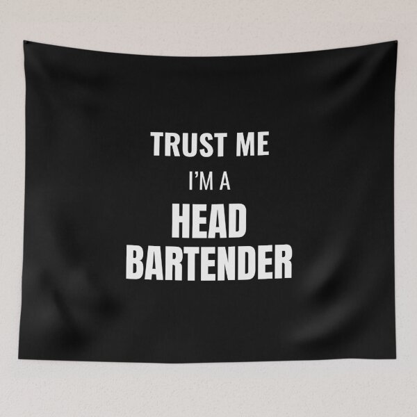 Item preview, Trust Me I'm a Head Bartender (White) designed and sold by ShipCrewNation.