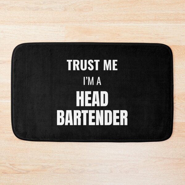 Item preview, Trust Me I'm a Head Bartender (White) designed and sold by ShipCrewNation.