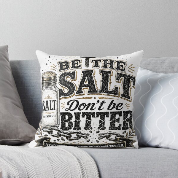 Item preview, Be the Salt Don’t Be Bitter Christian Design designed and sold by ButterflyHolly Resource.