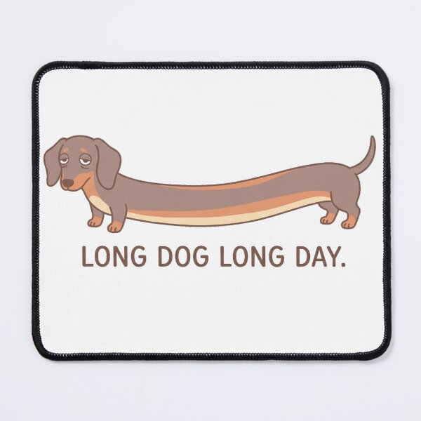 Item preview, Long Dog Long Day | Funny Lazy Dachshund Meme Shirt Design designed and sold by jgoteiner.