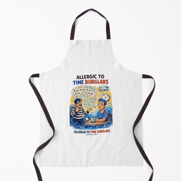 Item preview, Allergic to Time Burglars • Quiet Power Quote designed and sold by Latchkey Logic.