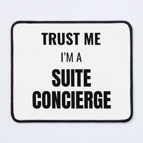 Item preview, Trust Me I'm a Suite Concierge (Black) designed and sold by ShipCrewNation.