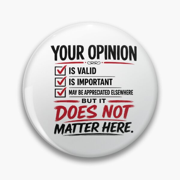 Item preview, Your Opinion Is Valid Elsewhere Funny Checklist designed and sold by WordsplusFabric.
