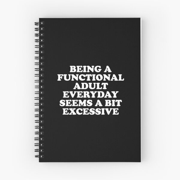 Item preview, Functional Adult Excessive Funny Sarcastic Quote designed and sold by bouymakesart.