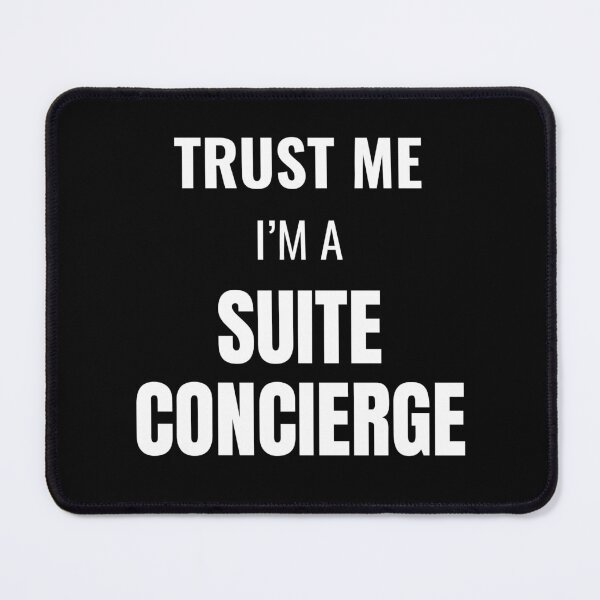 Item preview, Trust Me I'm a Suite Concierge (White) designed and sold by ShipCrewNation.