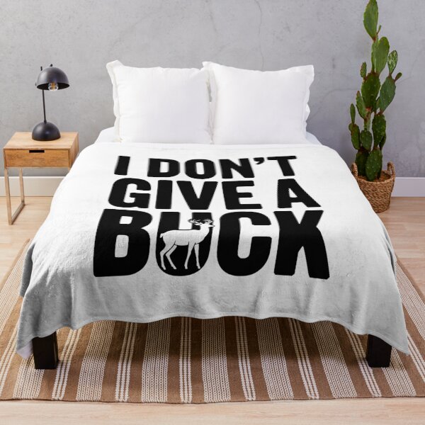 Item preview, I Don't Give a Buck designed and sold by Frank Ring.