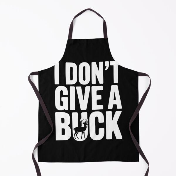 Item preview, I Don't Give a Buck designed and sold by Frank Ring.