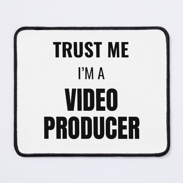 Item preview, Trust Me I'm a Video Producer (Black) designed and sold by ShipCrewNation.