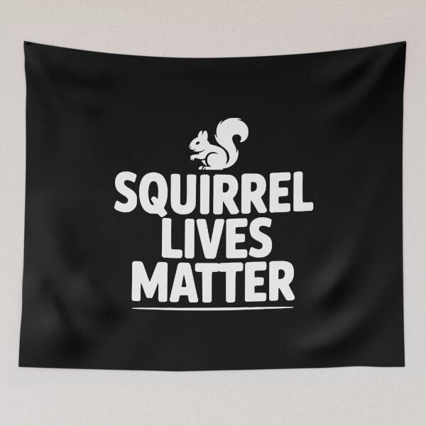 Item preview, Squirrel Lives Matter designed and sold by Frank Ring.