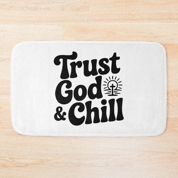 Item preview, Trust God & Chill designed and sold by Frank Ring.