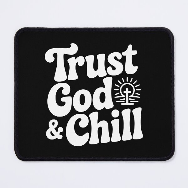 Item preview, Trust God & Chill designed and sold by Frank Ring.
