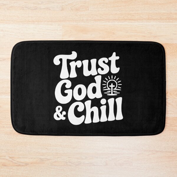 Item preview, Trust God & Chill designed and sold by Frank Ring.