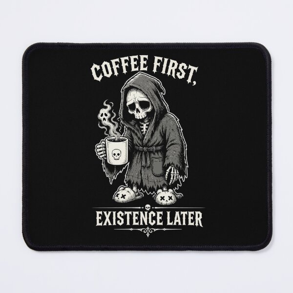 Item preview, Coffee first existence later designed and sold by AbbyThorns.