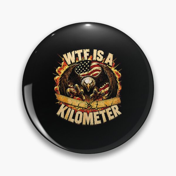 Item preview, Wtf Is A Kilometer American Patriot Freedom Units designed and sold by Rahamkshop.