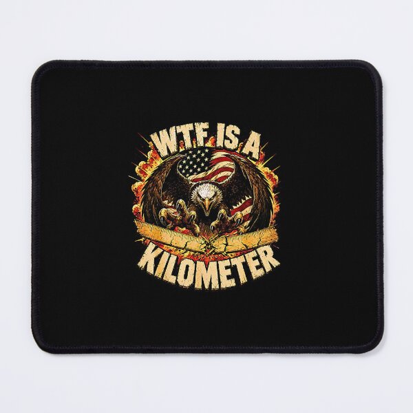 Item preview, Wtf Is A Kilometer American Patriot Freedom Units designed and sold by Rahamkshop.