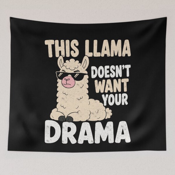 Item preview, This Llama Does Not Want Your Drama Today designed and sold by FreshVibe Prints.