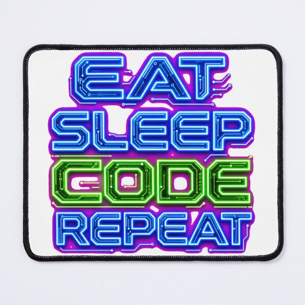Item preview, EAT SLEEP CODE REPEAT Neon | Programmer Developer Tech Quote designed and sold by Ahmed Nedji.
