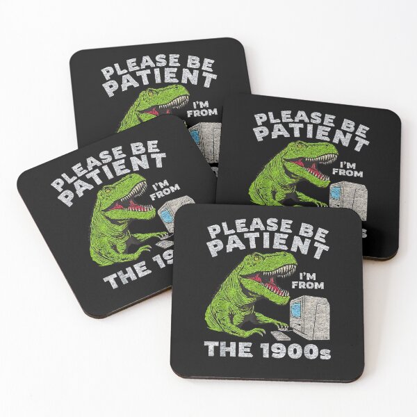 Item preview, Please Be Patient I'm From The 1900s Funny Retro Dinosaur  designed and sold by Rahamkshop.