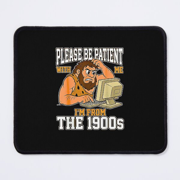 Item preview, Please Be Patient I'm From The 1900s Funny Retro Dinosaur  designed and sold by Rahamkshop.