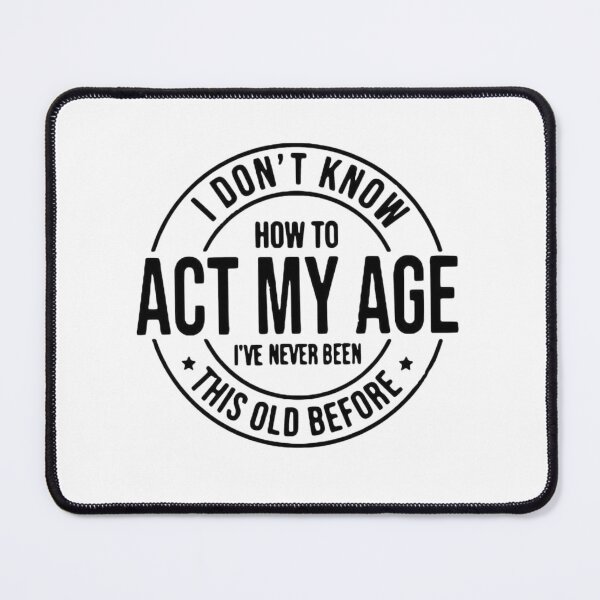 Item preview, Funny Birthday Quote Act My Age Retro Badge Design designed and sold by Macias123.