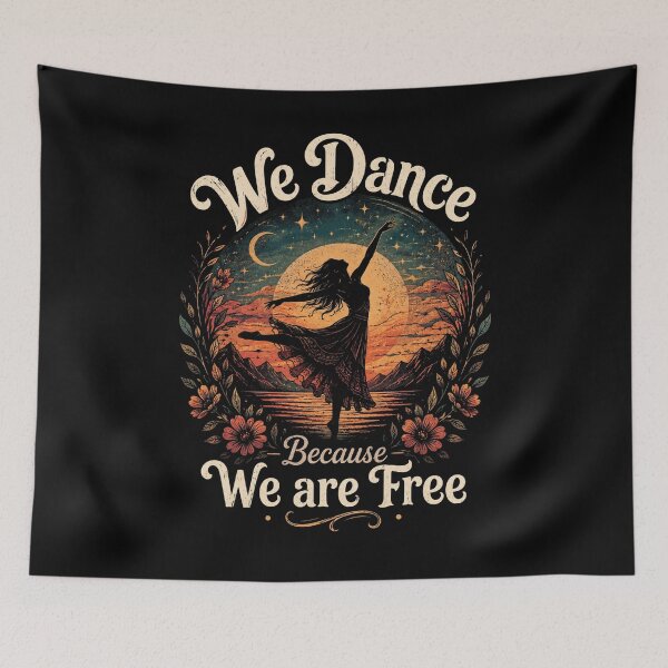 Item preview, We Dance Because We Are Free designed and sold by Crystal-Tree.