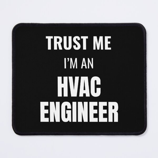 Item preview, Trust Me I'm an HVAC Engineer (White) designed and sold by ShipCrewNation.