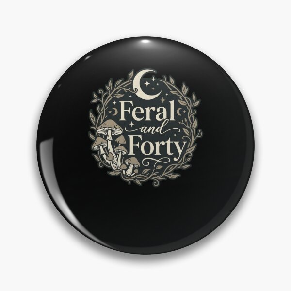 Item preview, Feral and Forty Untamed 40th Birthday Design designed and sold by snowry.