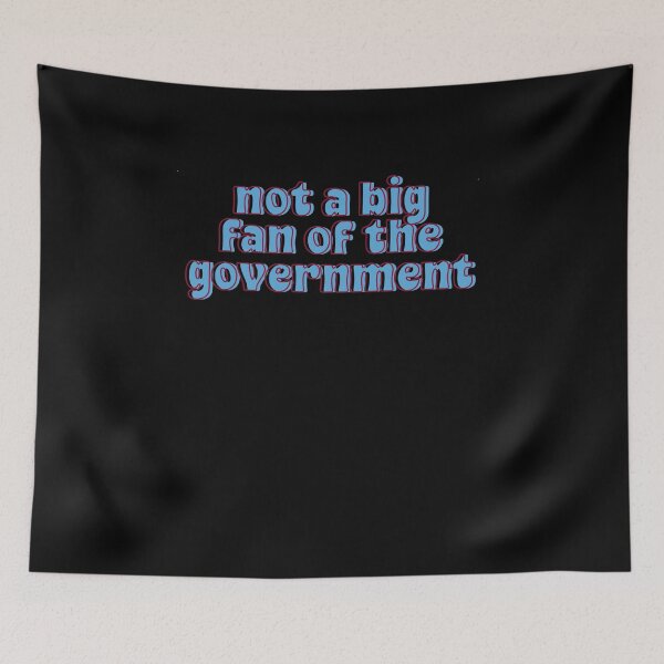 Item preview, Noty A Big Fan Of The Government designed and sold by BritySpear.