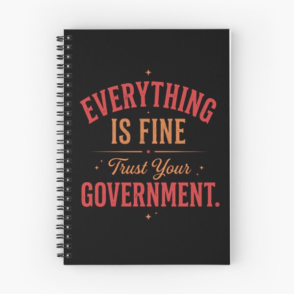 Item preview, Everything Is Fine Trust Your Government Minimalist Typography designed and sold by PunchDrop.
