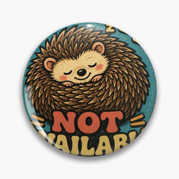 Item preview, Not Available Right Now Hedgehog Funny Vintage Badge Sticker designed and sold by RedRubyBubble.