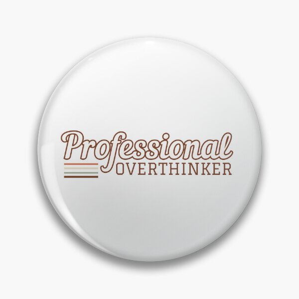 Item preview, Professional Overthinker Funny Anxiety Aesthetic Text Design designed and sold by Please Do Not Read..