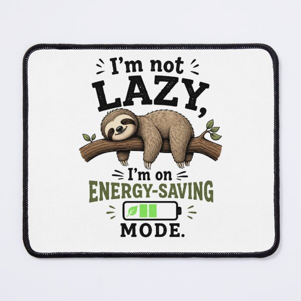 Item preview, I'm not Lazy, I'm on Energy-Saving Mode designed and sold by Spark Cottage.