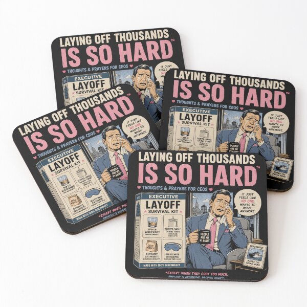 Item preview, Laying Off Thousands Is So Hard | Corporate Satire CEO Humor T-Shirt designed and sold by Peace Frog SEA.